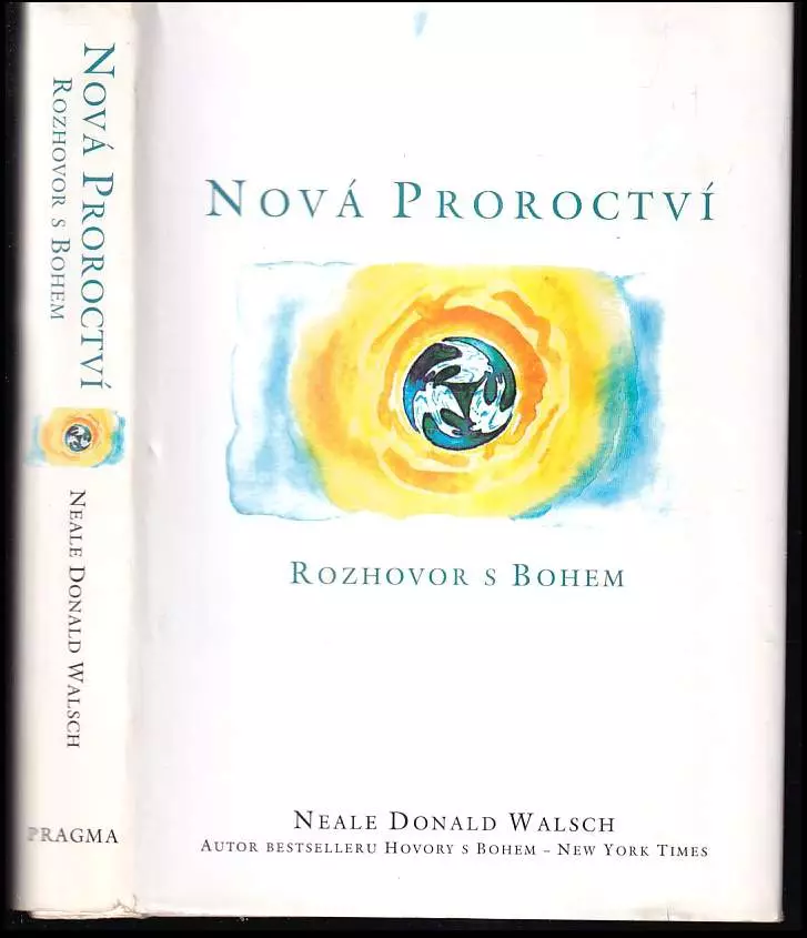 Nová proroctví - rozhovor s Bohem