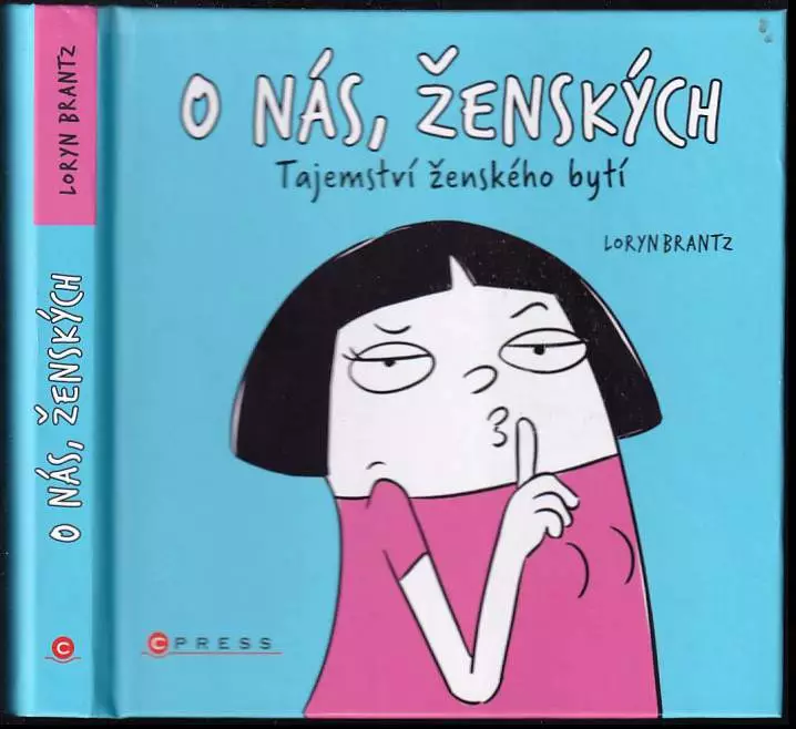 O nás, ženských : tajemství ženského bytí
