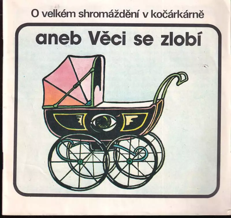O velkém shromáždění v kočárkárně aneb Věci se zlobí
