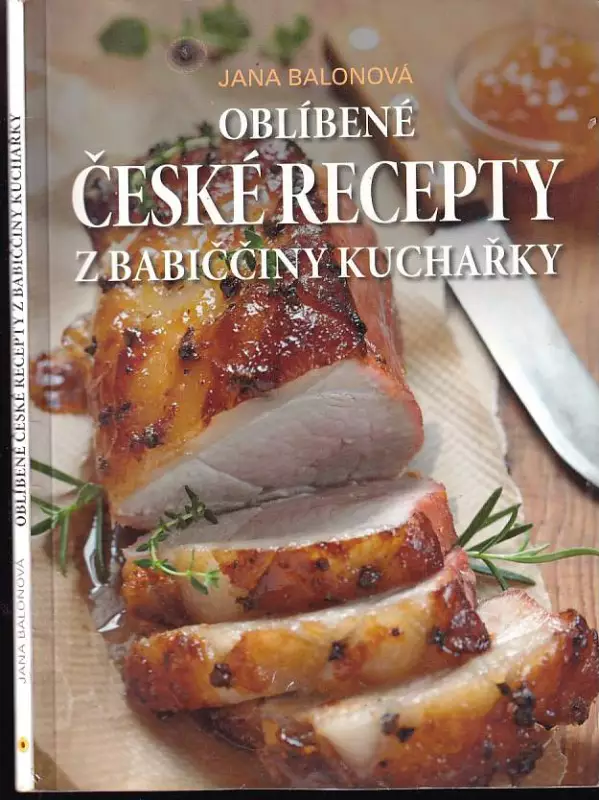 Oblíbené české recepty - z babiččiny kuchařky