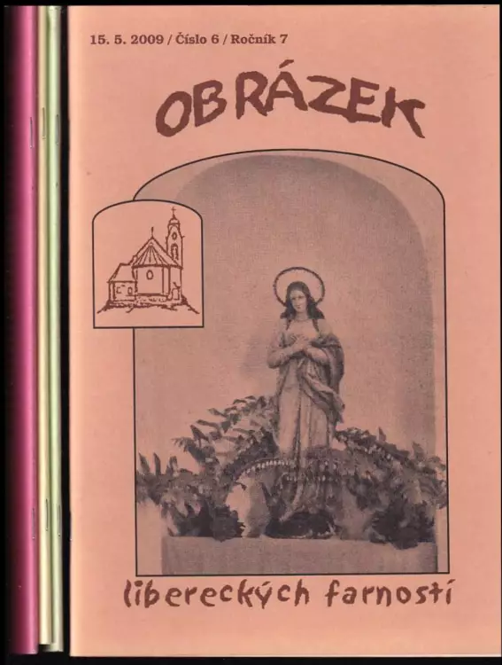 Obrázek libereckých farností, č. 6,8,9,10 Ročník 7 2009 : zpravodaj znojemských farností, č. 1-10