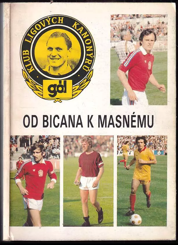 Od Bicana k Masnému : klub ligových kanonýrů