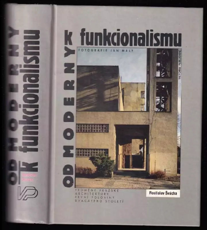 Od moderny k funkcionalismu - proměny pražské architektury první poloviny dvacátého století