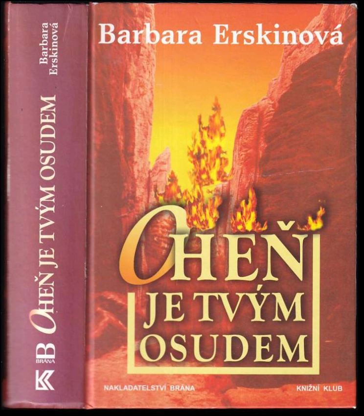 Oheň je tvým osudem