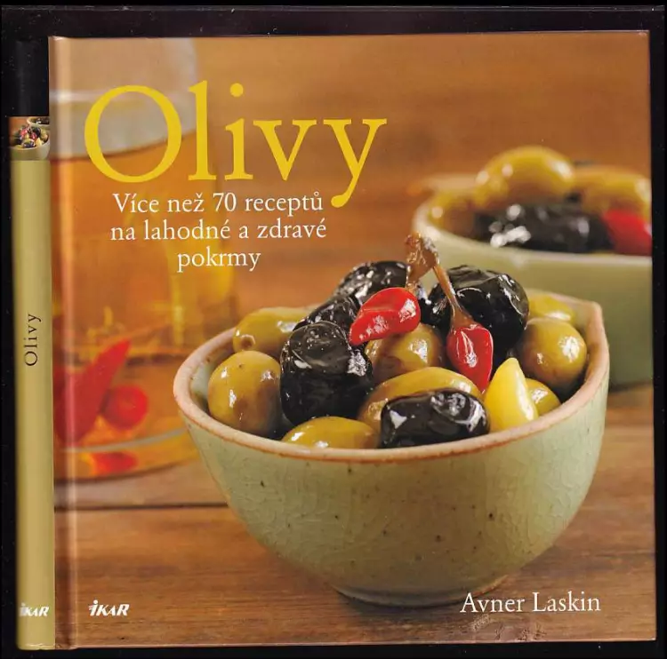 Olivy : více než 70 receptů na lahodné a zdravé pokrmy