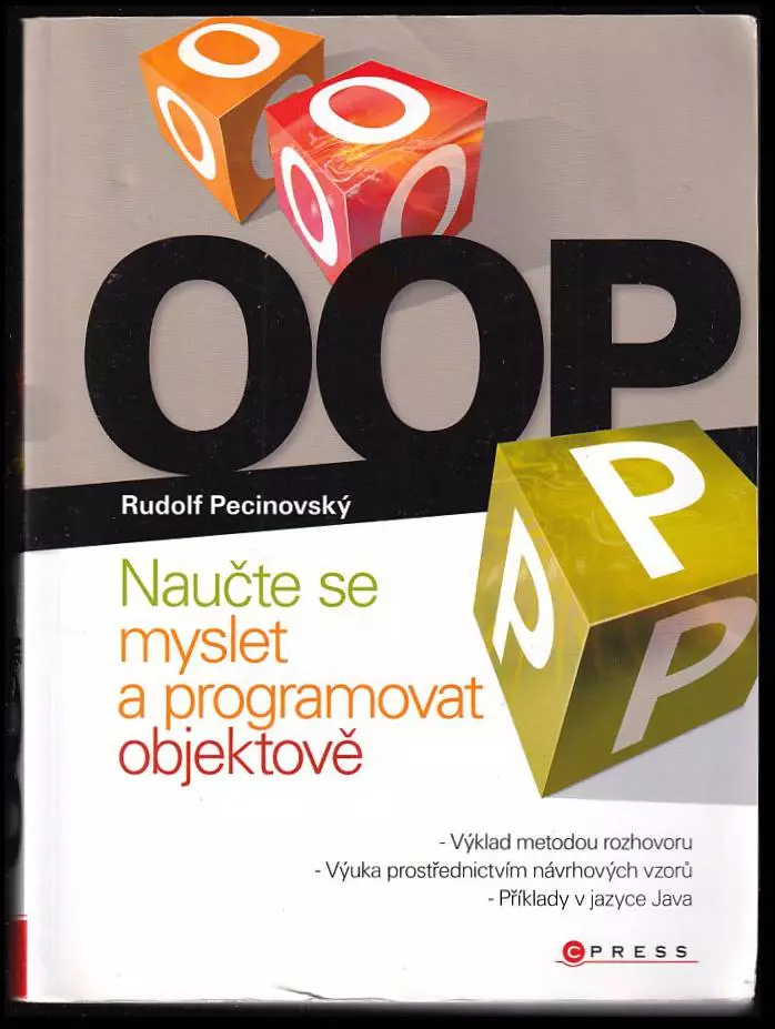 OOP : naučte se myslet a programovat objektově