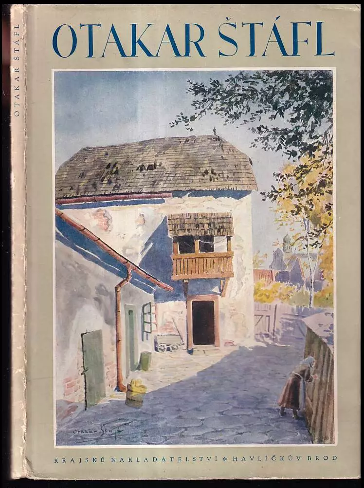 Otakar Štáfl : 16 akvarelů z Havlíčkova Brodu : šestnáct akvarelů z Havlíčkova Brodu