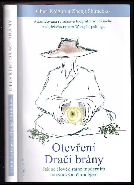 Otevření Dračí brány : jak se člověk stane moderním taoistickým čarodějem