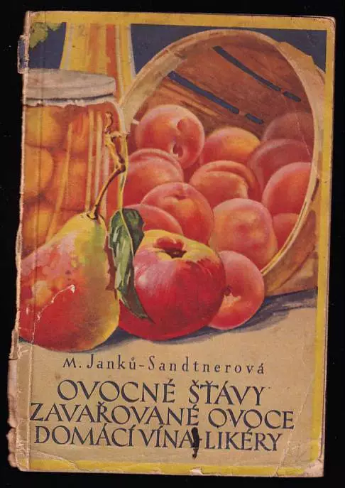 Ovocné šťávy, zavařované ovoce, domácí vína, likéry
