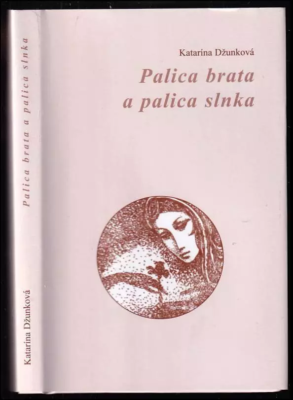 Palica brata a palica slnka - PODPIS A VĚNOVÁNÍ AUTORKY