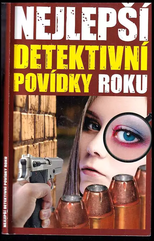 Panny a netvor : nejlepší detektivní povídky roku : [autoři povídek, nominovaných na cenu Havrana pro nejlepší detektivní povídku roku 2007