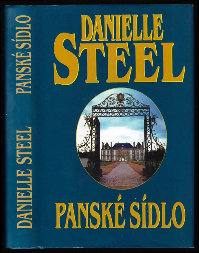 📗 Panské Sídlo Zv 1 Danielle Steel 2002 Slovenský Spisovateľ