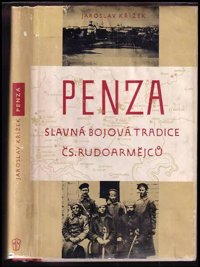 Penza : slavná bojová tradice čs rudoarmějců.