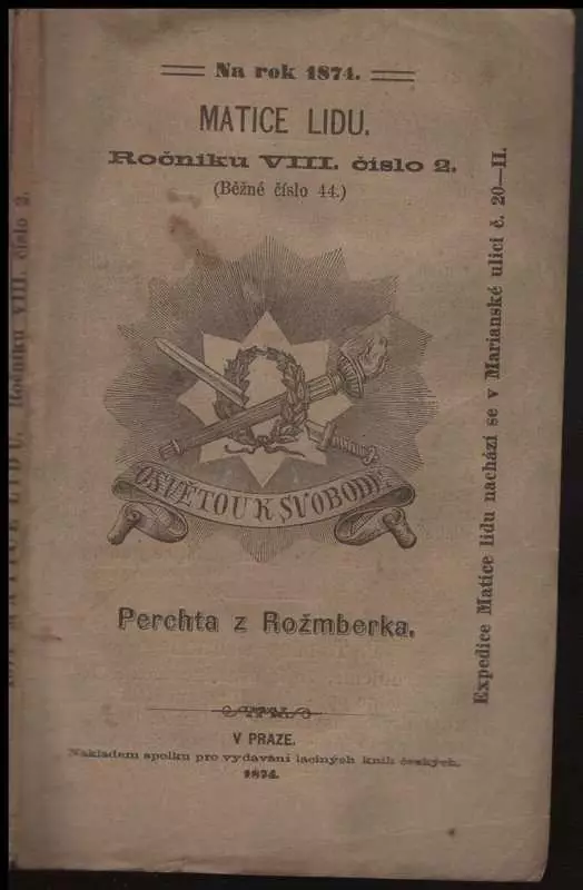 Perchta z Rožmberka, zvaná bílá paní : historický kulturní obraz - František Ivan Dvorský (1874, Spolek pro vydávání laciných knih českých)...