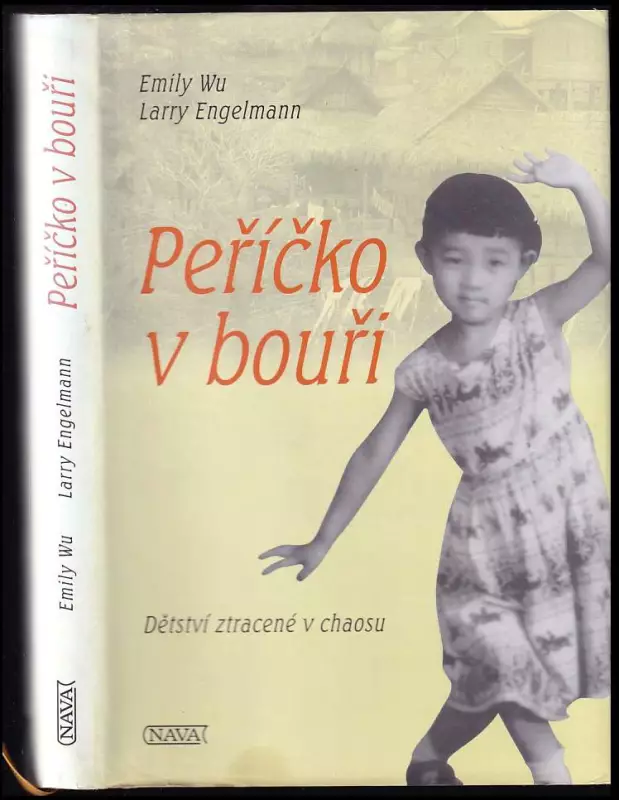 Peříčko v bouři : dětství ztracené v chaosu