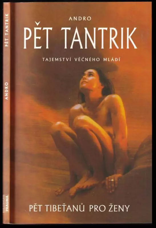 Pět tantrik : tajemství věčného mládí