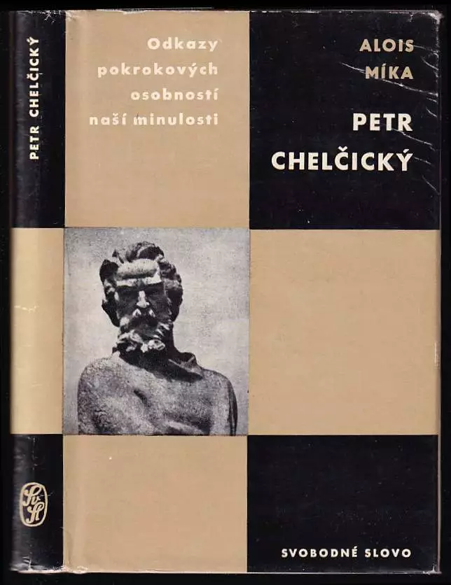 📙 Petr Chelčický studie s ukázkami z díla Alois Míka (1963