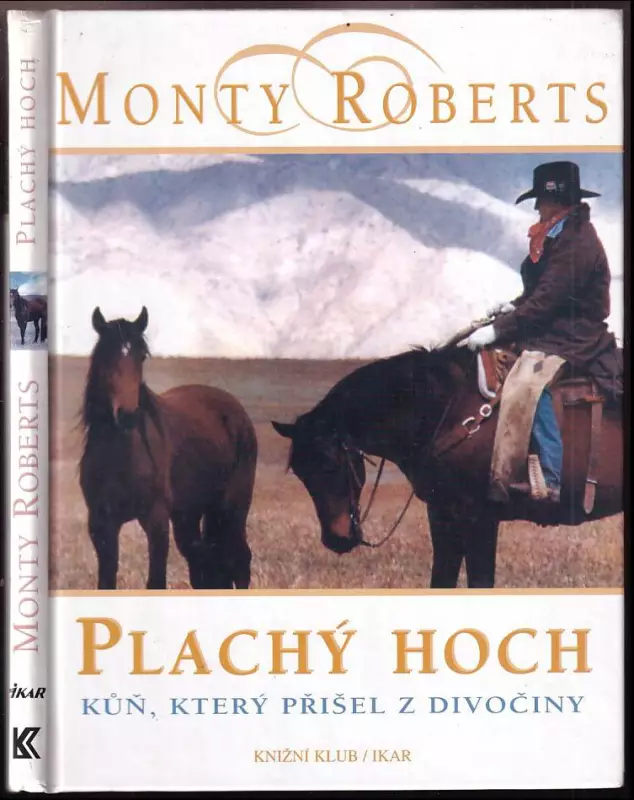 Plachý hoch : kůň, který přišel z divočiny