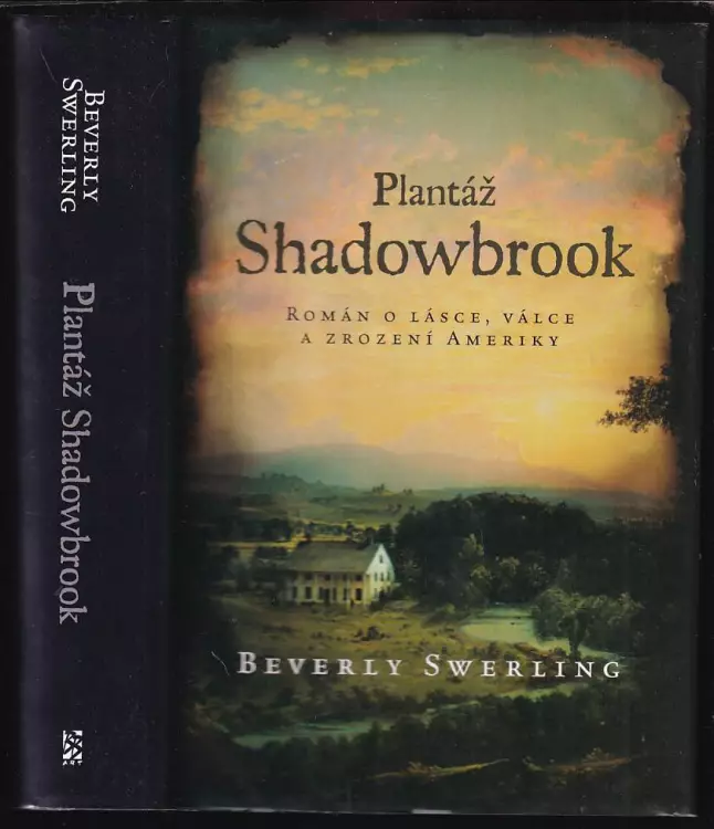 Plantáž Shadowbrook : román o lásce, válce a zrození Ameriky