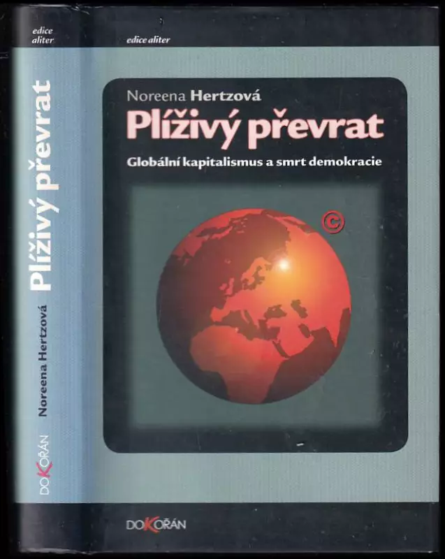 Plíživý převrat - globální kapitalismus a smrt demokracie