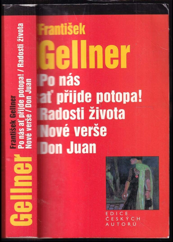 Po nás ať přijde potopa! ; Radosti života ; Nové verše ; Don Juan