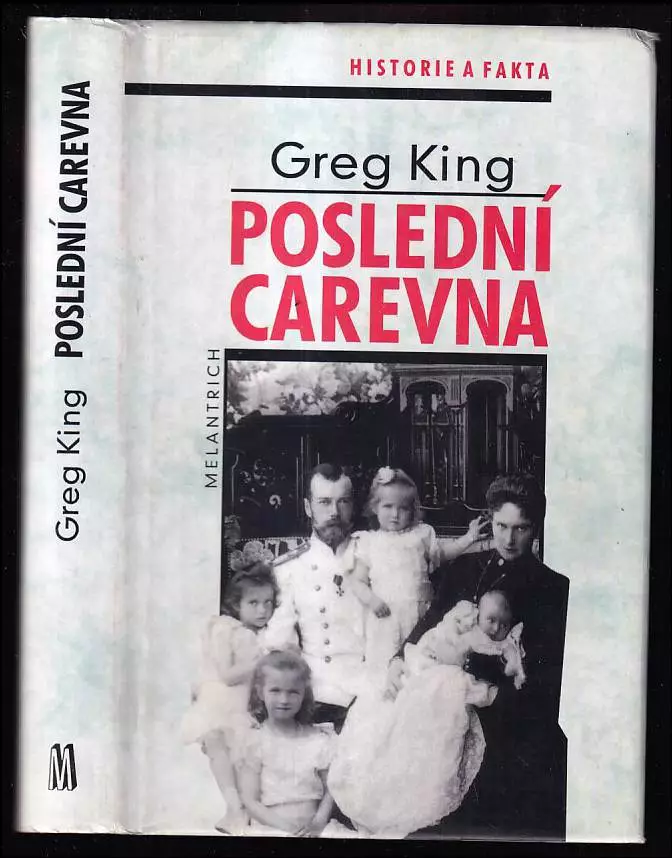 Poslední carevna - život a doba poslední carevny Alexandry Fjodorovny