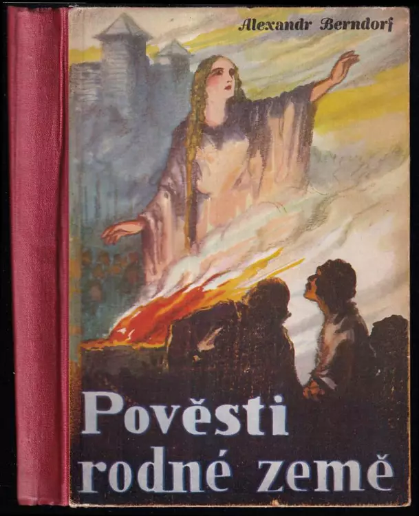 Pověsti rodné země : [Historické povídky]
