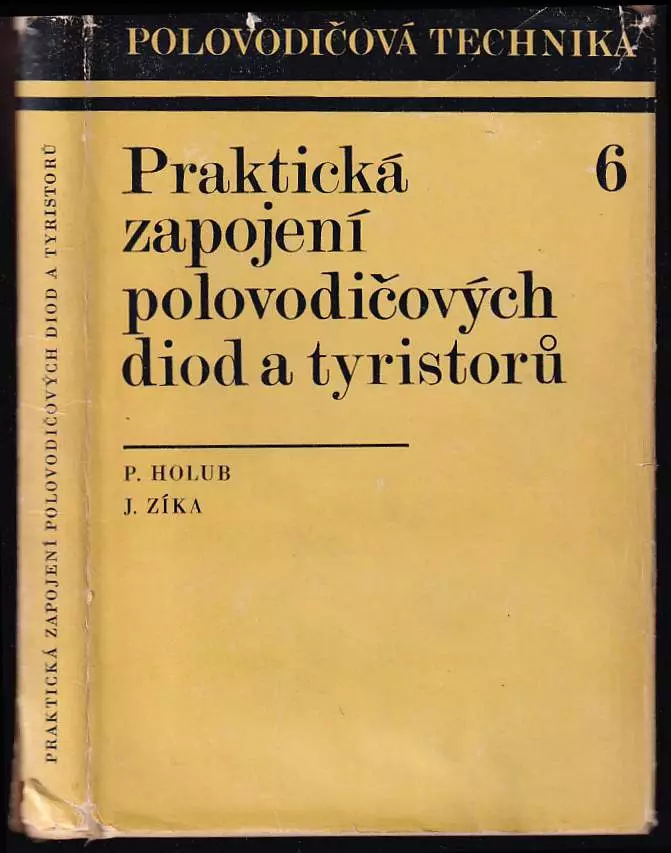 Praktická zapojení polovodičových diod a tyristorů