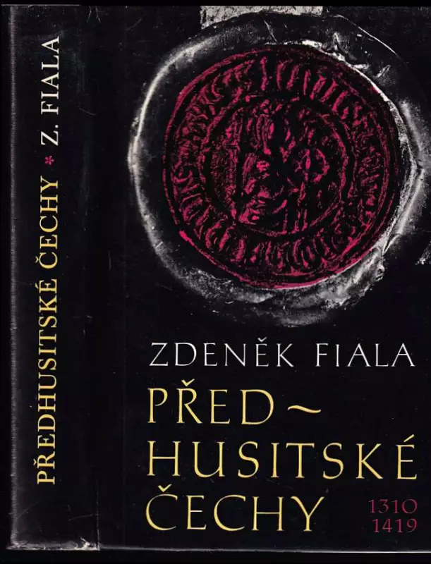 Předhusitské Čechy - český stát pod vládou Lucemburků 1310-1419