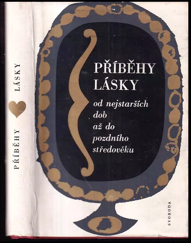 Příběhy lásky od nejstarších dob až do pozdního středověku