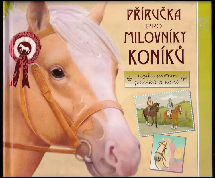 Příručka pro milovníky koníků - Jízda světem poníků a koní