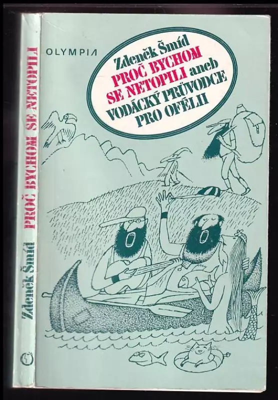 Proč bychom se netopili aneb Vodácký průvodce pro Ofélii
