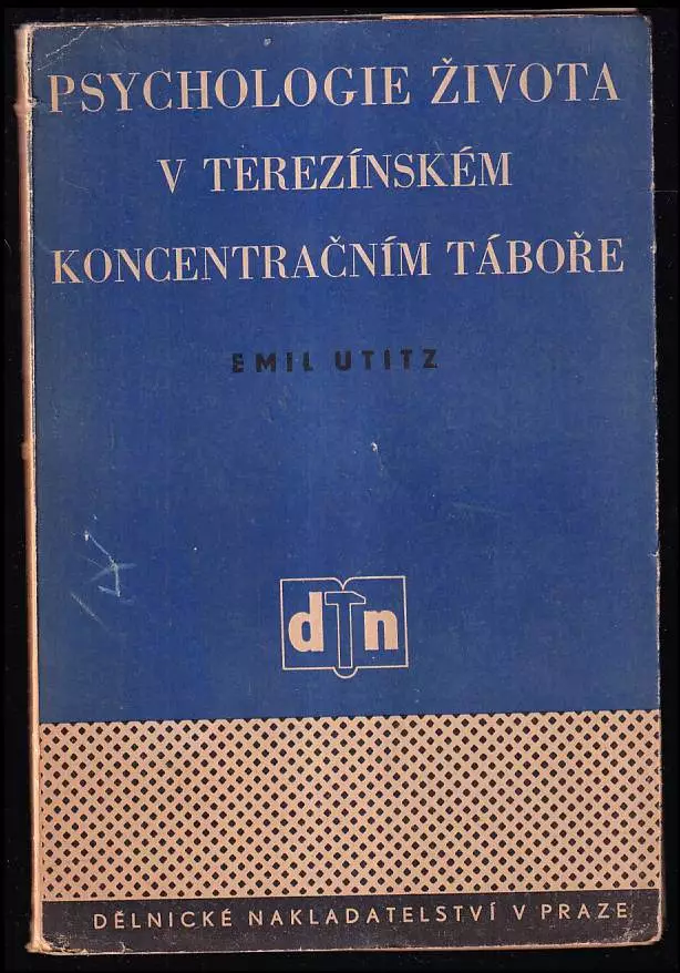 Psychologie života v terezínském koncentračním táboře