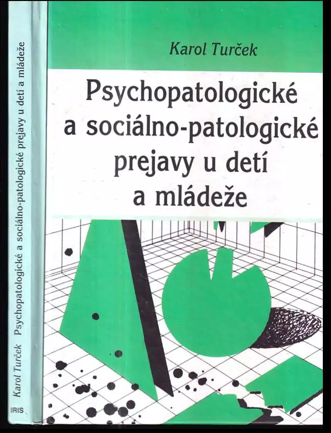 Psychopatologické a sociálno-patologické prejavy u detí a mládeže