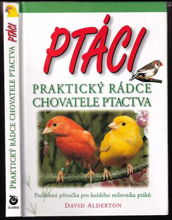 Ptáci : praktický rádce chovatele ptactva