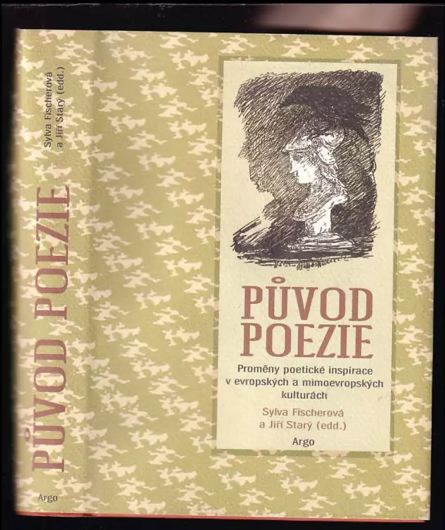 Původ poezie : proměny poetické inspirace v evropských a mimoevropských kulturách