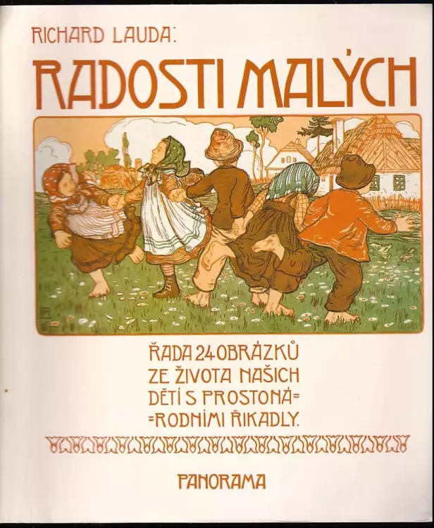 📙 Radosti malých : řada obrázků ze života našich dětí s prostonárodními ...