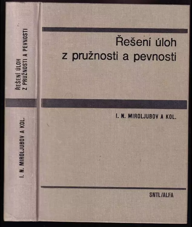 Řešení úloh z pružnosti a pevnosti