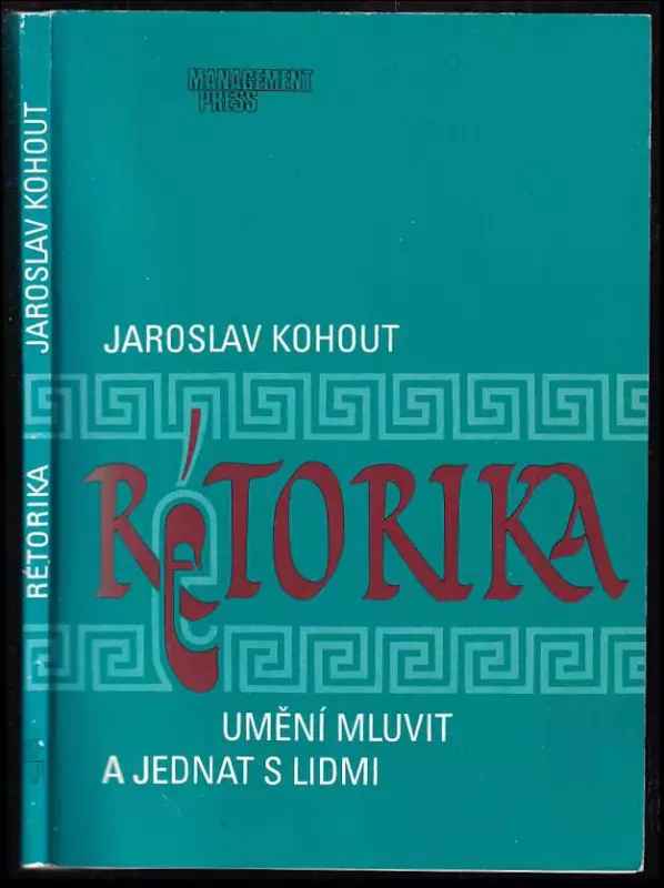 Rétorika : umění mluvit a jednat s lidmi