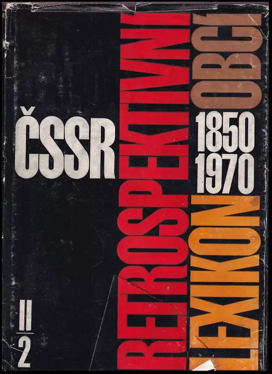 Retrospektivní lexikon obcí Československé socialistické republiky 1850-1970 Díl I, Počet obyvatelů a domů podle obcí a částí obcí v letech 1850-1970 