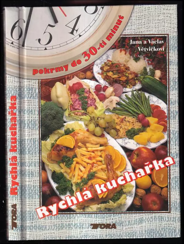 Rychlá kuchařka : pokrmy do 30-ti minut