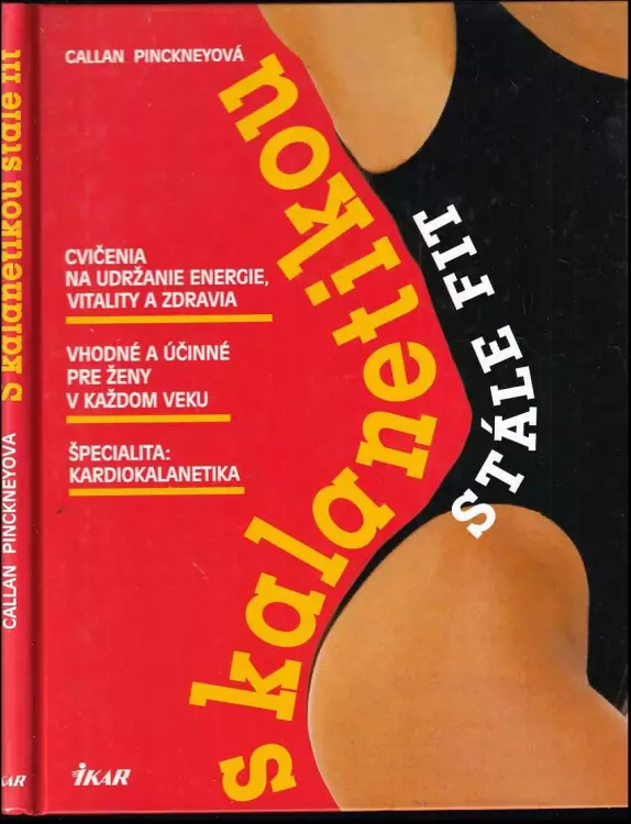 S kalanetikou stále fit