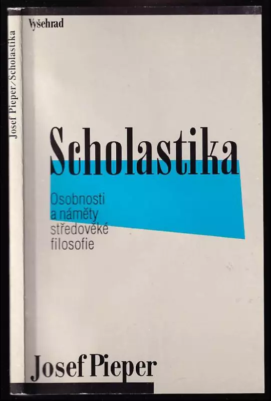 Scholastika - osobnosti a náměty středověké filosofie