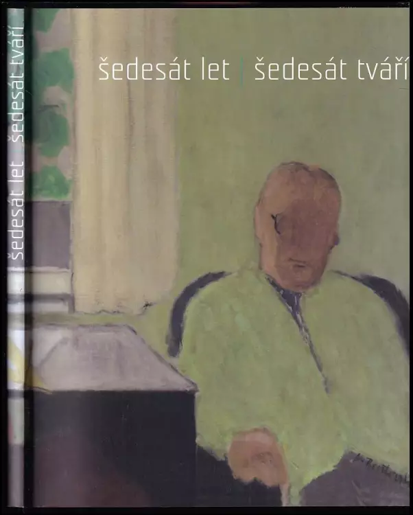 Šedesát let, šedesát tváří - portréty ze sbírky Oblastní galerie v Liberci 1850-2000 : k výstavě .., která se konala v Oblastní galerii v Liberci v te
