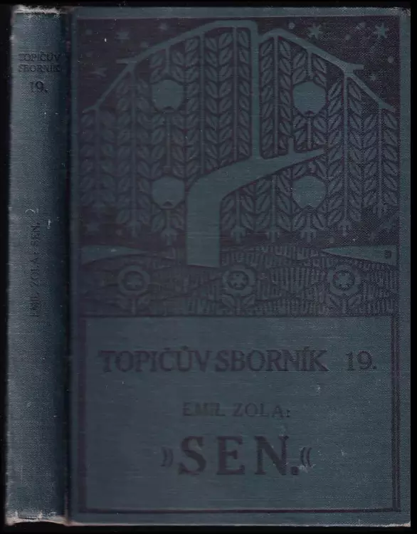 Sen : [Z cyklu Rougon Macquartové : Historie rodiny z časů druhého císařství]