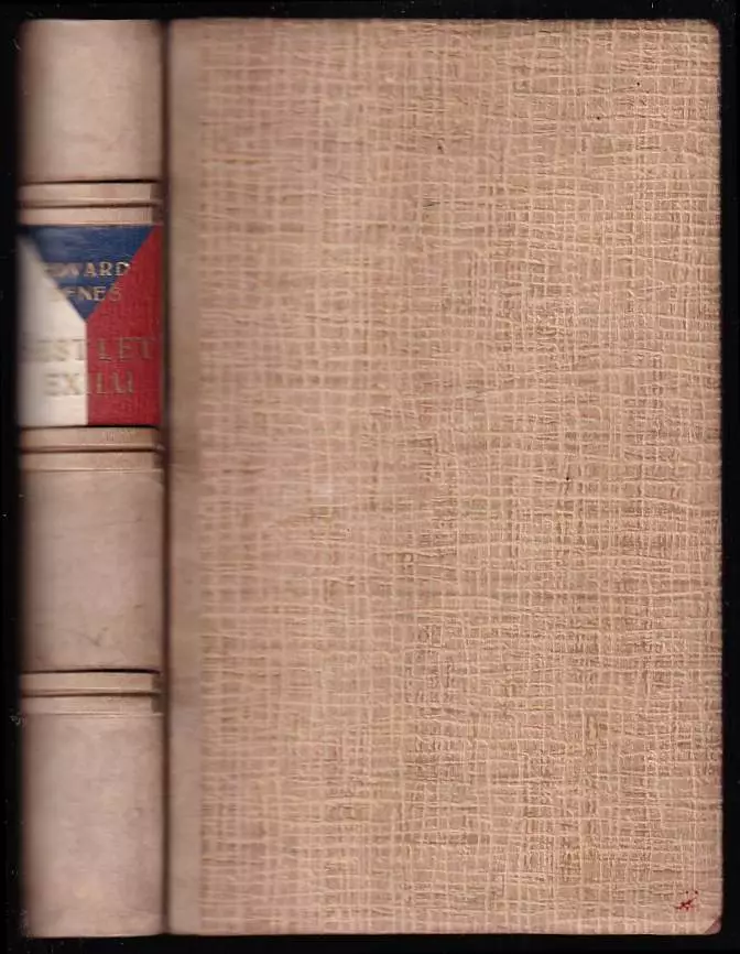 Šest let exilu a druhé světové války - řeči, projevy a dokumenty z r. 1938-45