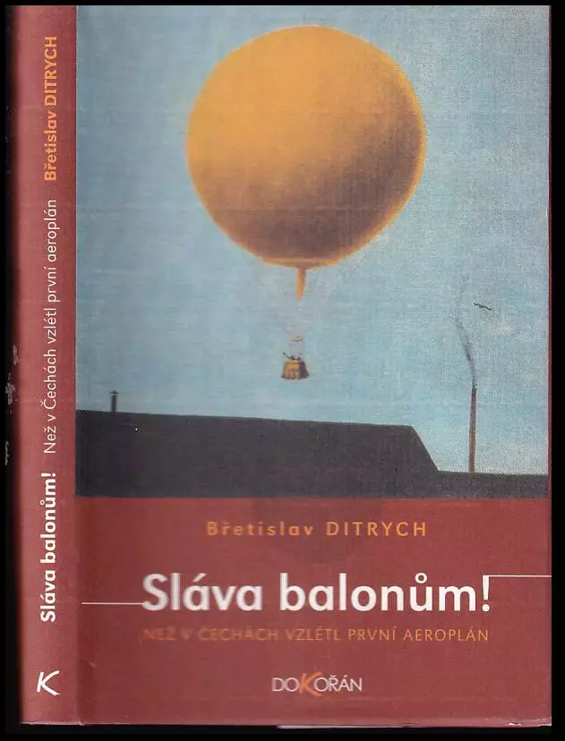 Sláva balonům! : než v Čechách vzlétl první aeroplán