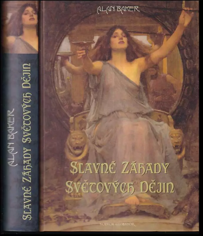 Slavné záhady světových dějin : mýty, taje a bludy z celého světa