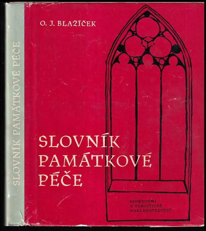Slovník památkové péče : terminologie, morfologie, organizace