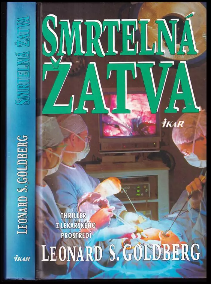 Smrtelná žatva : [thriller z lékařského prostředí]